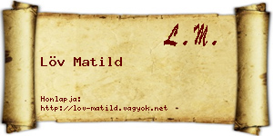 Löv Matild névjegykártya